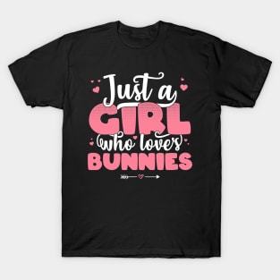 Just A Girl Who Loves Bunnies - Cute rabbit lover gift print T-Shirt